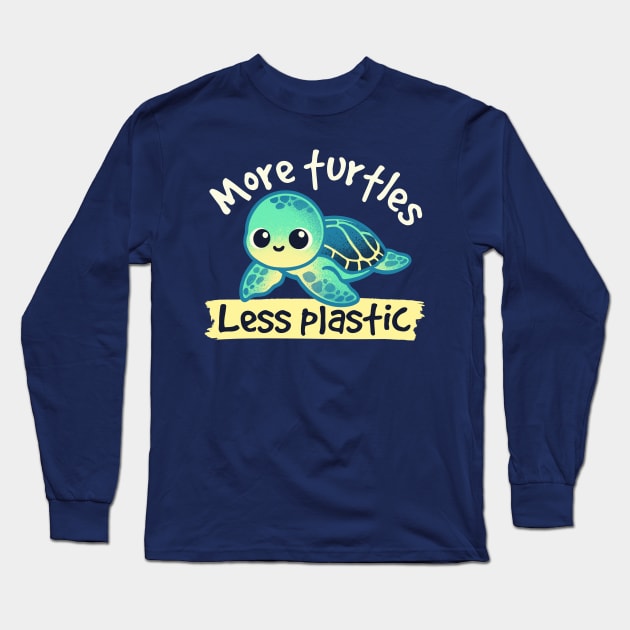 More turtles less plastic Long Sleeve T-Shirt by NemiMakeit